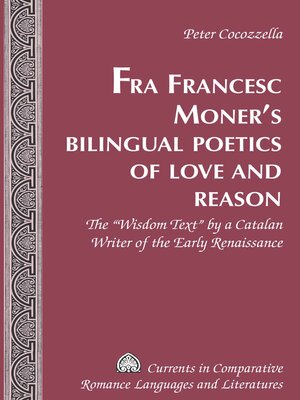 cover image of Fra Francesc Moners Bilingual Poetics of Love and Reason
